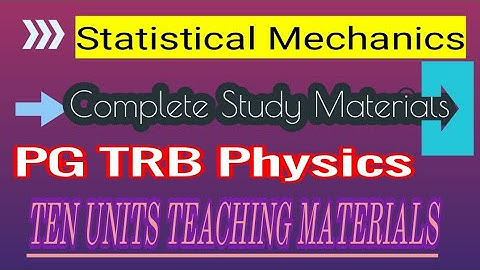 PG TRB PHYSICS | Polytechnic | Statistical Mechanics | Unit - 04 | Complete Study Materials | Tamil|