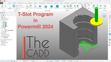 T Slot Program In Delcam Powermill 2024 | Autodesk Powermill 2024 | T-Slot Cutter Program