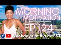 God Is Waiting On You | E124 | Morning Motivation