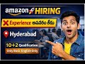Amazon Jobs 2026 Freshers  10+2 Qualification Customer Service Associate | Hyderabad