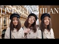 LIVING IN MILAN | Kaija Love
