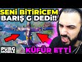 ÇOCUK, SENİ BİTİRİCEM BARIŞ G DEDİ AĞIR KÜFÜR ETTİ!! HESAP VAKTİ! | PUBG MOBILE