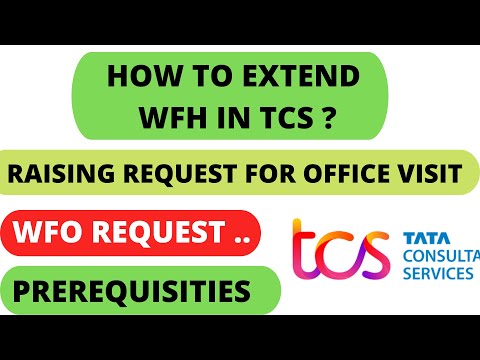 HOW TO EXTEND WFH IN TCS | WFO REQUEST how to raise 2office request tcs |tcs wfh update latest news