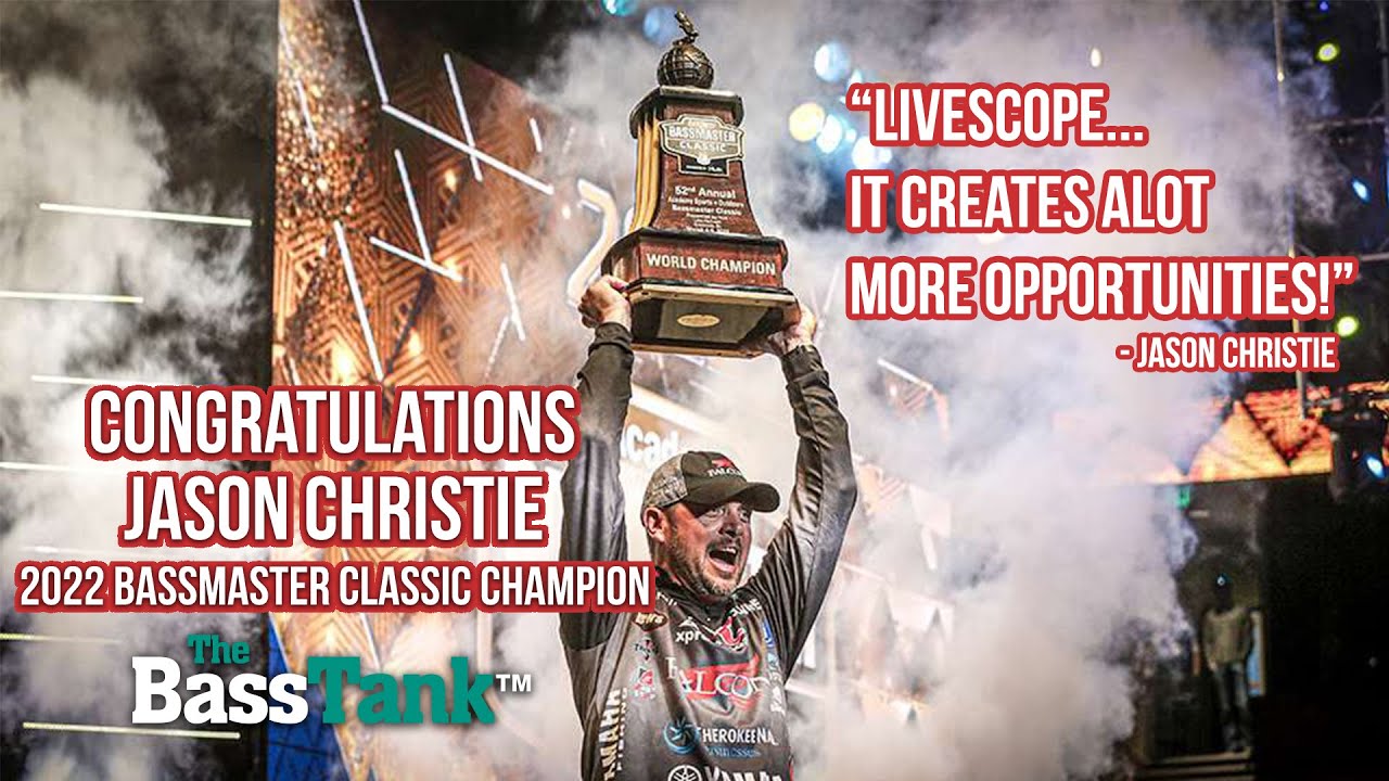 Jason Christie Wins 2022 Bassmaster Classic with Livescope from