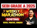 SEBI Grade A 2026 Costing Weekend Marathon | SEBI Assistant Manager Preparation