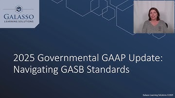 2025 Governmental GAAP Update: Navigating GASB Standards