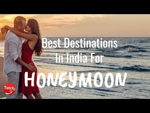 best-honeymoon-destinations-in-india-2019---top-honeymoon-destinations-in-india-2019