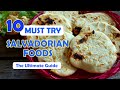 10 Must Try SALVADORIAN FOODS (What to Eat in El Salvador)