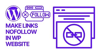 How To Add or Make Links NoFollow In WordPress Posts or Pages URLs & SEO Tutorial 🖇