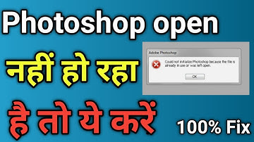 could not initialize photoshop because the file is already in use or left open how to fix it.