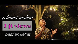 LAGU KARO TERBARU 2021 | SELAMAT MALAM | BASTIAN KELIAT | IRIGINAL MUSIC VIDEO