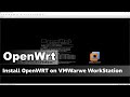 OpenWRT - VMWare Installation