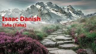 Isaac Danish  Surah Taha Tahaإسحاق دانيش  سورة  طه