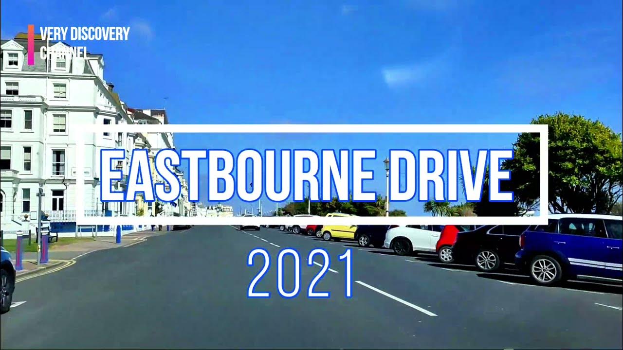 Eastbourne Drive 4K 2021 Before lockdown ended YouTube