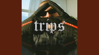 Trips (Intro)