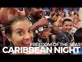 Freedom of the Seas | Caribbean Night | The Weirdest Vlog We Have Ever Made