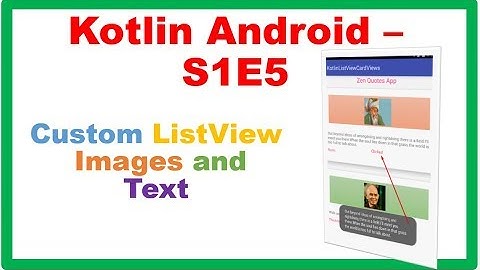 Kotlin Android S1E5 : ListView - CardViews with Images,Text,OnItemClickListener