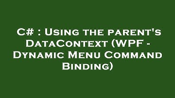C# : Using the parent