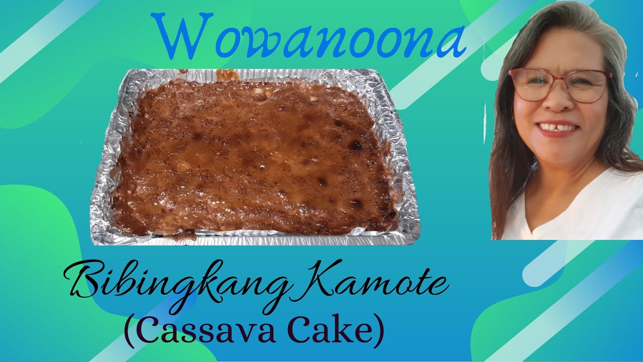 Wowanoona Bibingkang Kamote Cassava Cake Recipe 5 September 2019