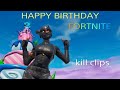 HAPPY birthday Fortnite!!  killclips  xad road trip