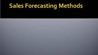 Topic 7.1 - Sales Forecasting Methods - Types of Sales Forecasts