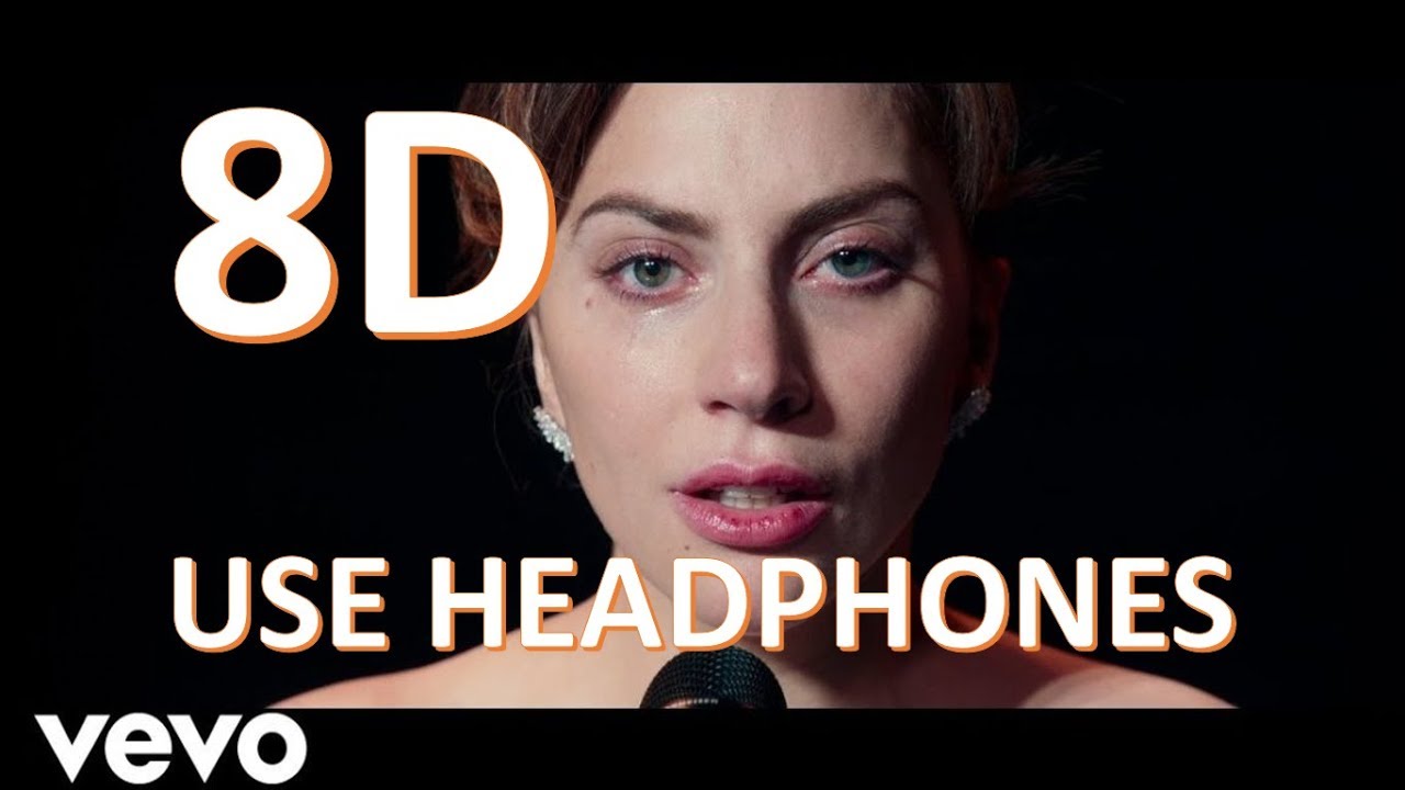 Lady Gaga - I'll Never Love Again | 8D Audio 🎧 (A Star is Born)