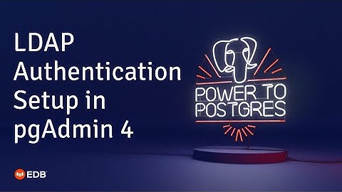 LDAP Authentication in pgAdmin 4
