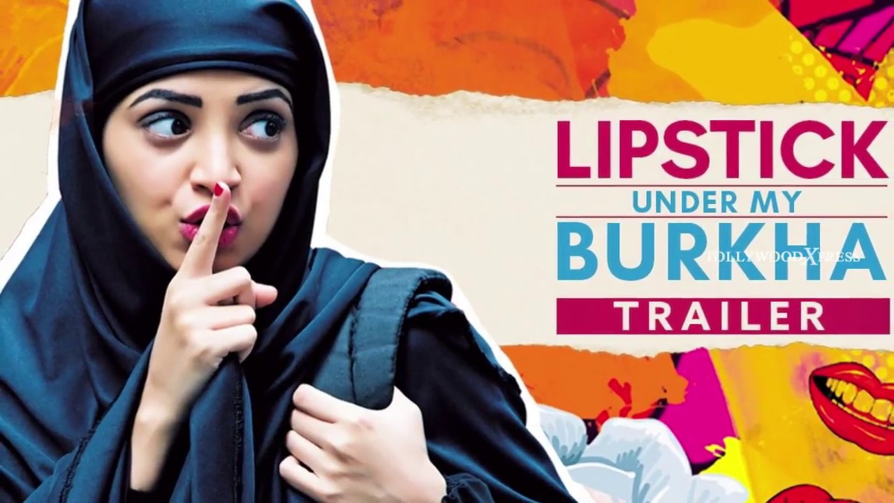 burka under my lipstick full movie burka under my lipstick full movie