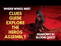 Where Winds Meet: Explore the Heroes Assembly & Gather Clues (7/7) | Shadows in Bloom Quest Guide