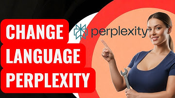 How to Change Language in Perplexity AI