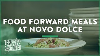 Food Forward Meals at Novo Dolce Gastropub in Bowling Green, KY - Tennessee Valley Uncharted