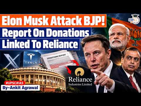 Elon Musk Attack BJP, shares reports on Reliance donations | Ankit Agrawal Study IQ