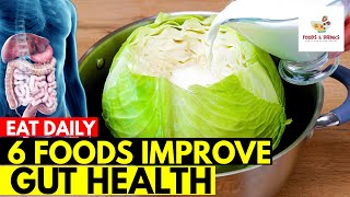 Top 6 Foods Improve Gut Health That Change My Life