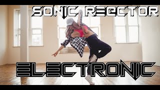 Sonic Re@ctoR - Electronic 🎧 #Electro #Freestyle #Music 🎧
