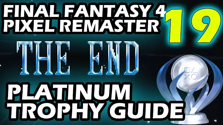 Final Fantasy 4 Pixel Remaster Platinum Trophy Guide Part 19 Platinum Obtained