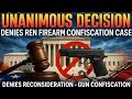 Supreme Court Unanimously Denies Reconsideration in Firearm Confiscation Case