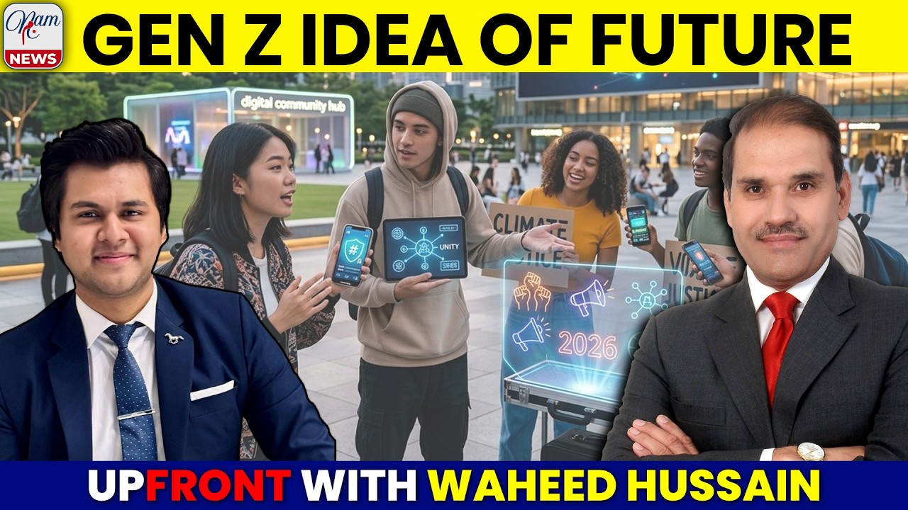 Waheed 26 Gd Gen Z Idea of Future | Muhammad Burhan Raza | 22/05/26 | Waheed Hussain ...