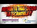 Retraite CNAV Agirc Arrco le scandale du moi de mai