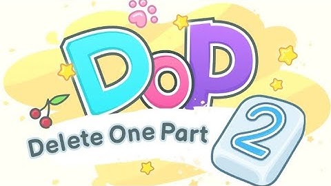 Dop 2: Delete One Part. level 856 to 865 #dop2