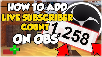 How To Add A Live Subscriber Count On OBS!