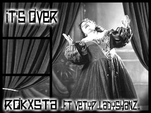 Rokxsta ft Vetyp & Lady Shanz  - its Over