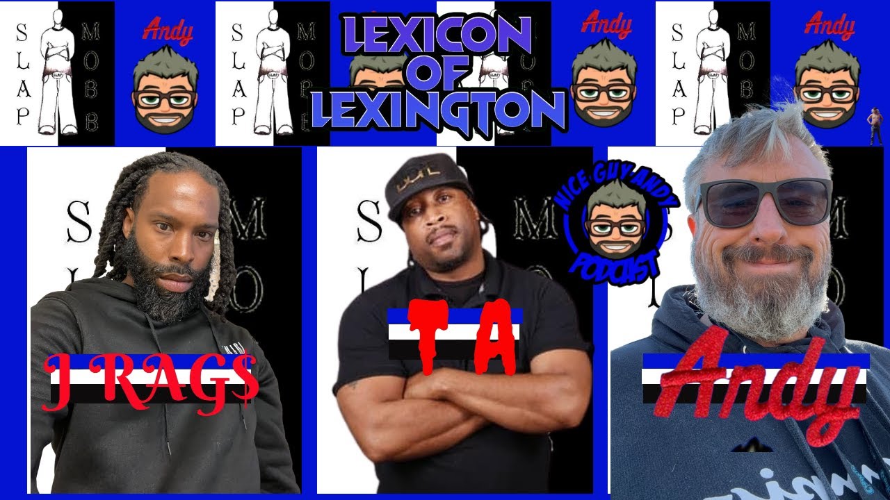 Podcast Title: Lexicon of Lexington - Episode 12: Behind the Beats with Slap MOBB's JRAgs & TA