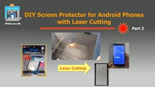 Diy Screen Protector For Android Phones With Laser Cutting Part22