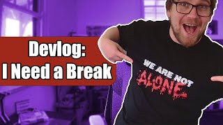 Devlog 10: I Need a Break | Indie Game Devlog