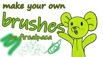 how to make your own brushes on firealpaca🦙🖌
