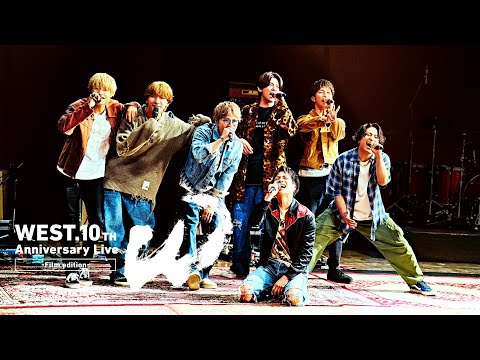 WEST 10th Anniversary Live W Film Edition 劇場予告30秒