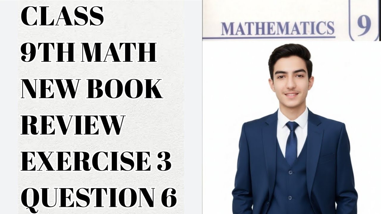 CLASS 9TH MATH NEW BOOK REVIEW EXERCISE 3 QUESTION 6