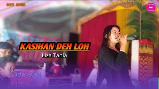 Liza Tania - KASIHAN DEH LOH || SOFY MUSIK ELEKTONE TARAKAN 