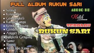 FULL  ALBUM_ RUKUN SARI _PALING ENAK DI DENGAR _AUDIO HD (JERNIH)