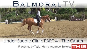 Under Saddle Clinic Part 4 - The Canter